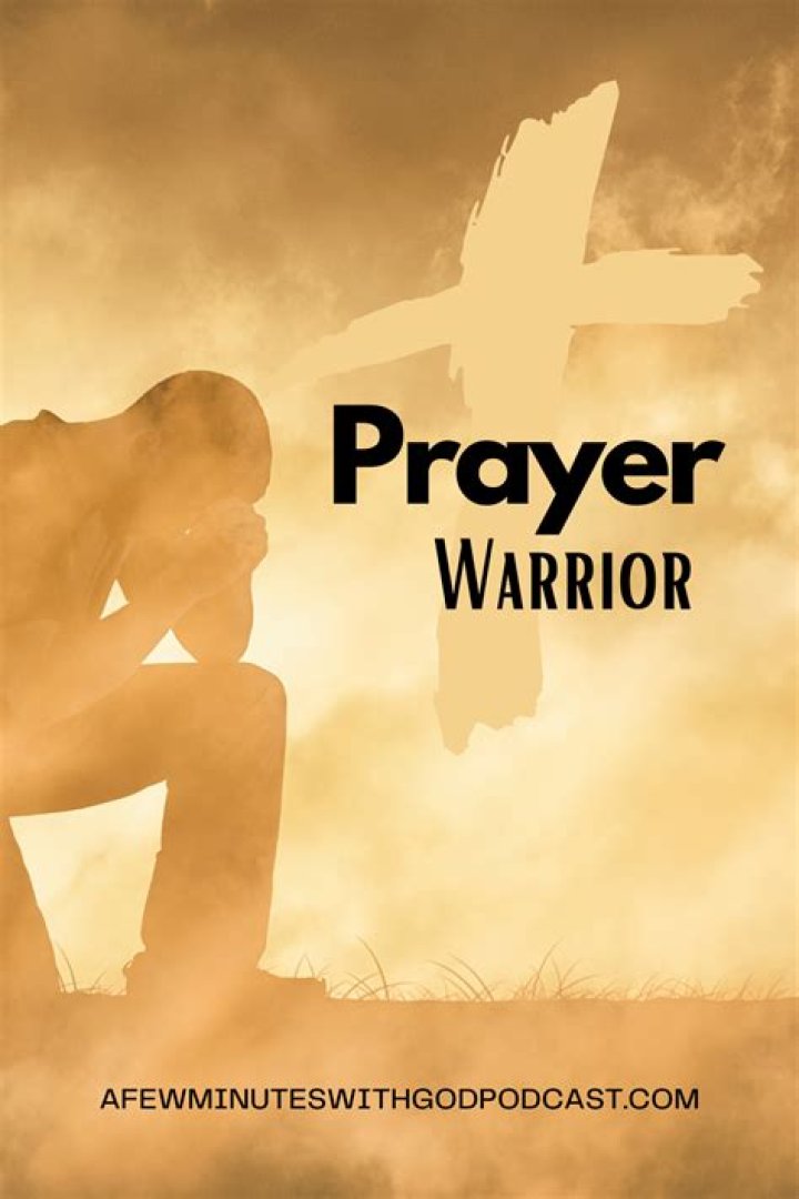 How To Become A Powerful Prayer Warrior: Essential Characteristics